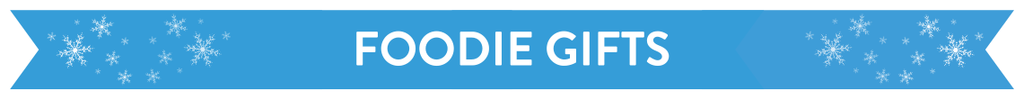 Foodie Gifts 