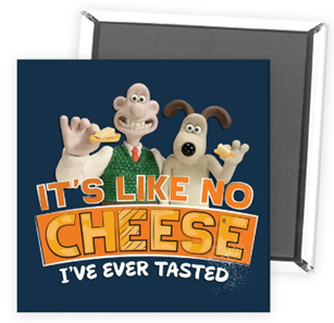 Wallace & Gromit 'It's Like No Cheese' Magnet