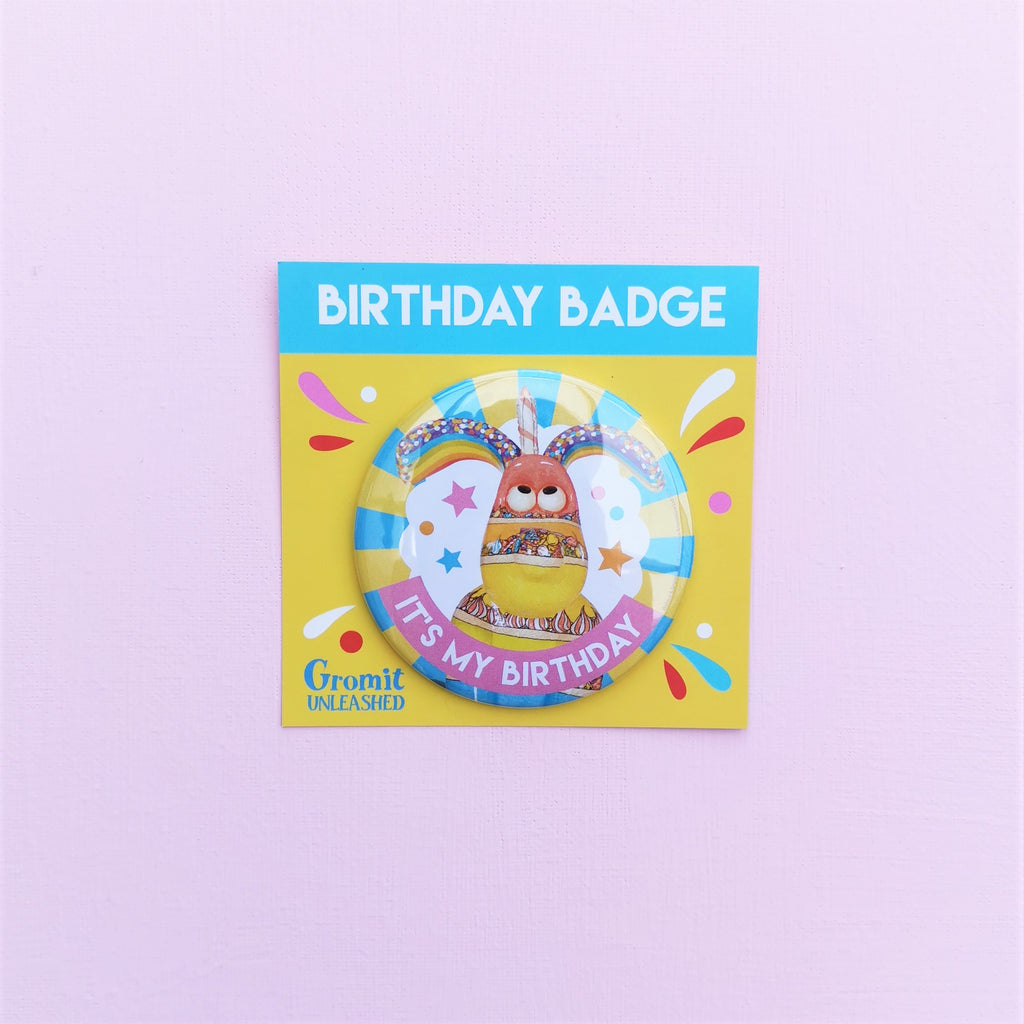 Birthday badge featuring Sprinkles figurine from the Gromit Unleashed trail. 